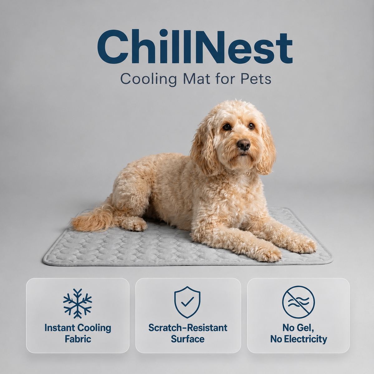 A light cream poodle lies on a gray quilted pet cooling mat against a light gray background. The image features the text 'ChillNest Cooling Mat for Pets' at the top and three feature callouts at the bottom: 'Instant Cooling Fabric', 'Scratch-Resistant Surface', and 'No Gel, No Electricity'.